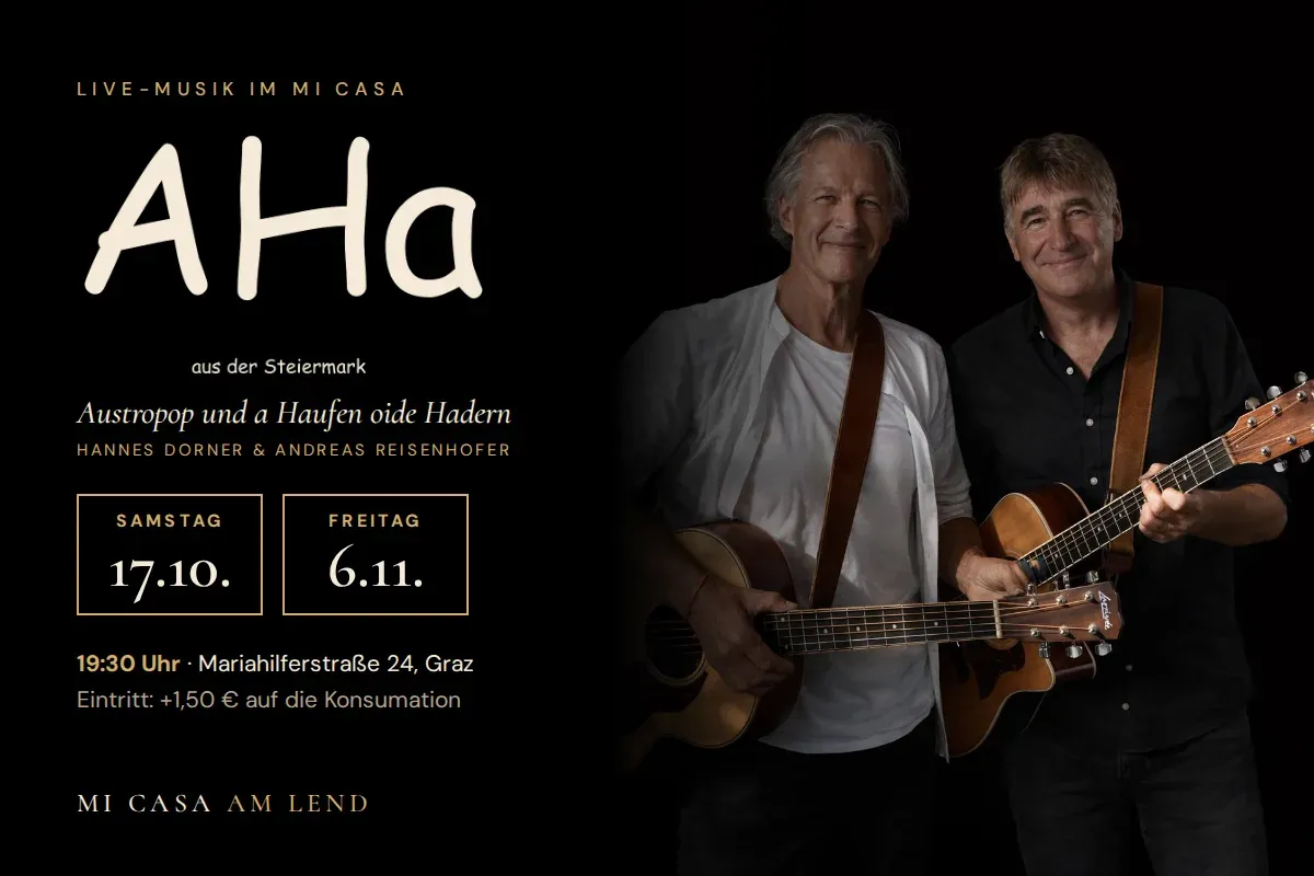AHa aus der Steiermark · Live – Mi Casa am Lend