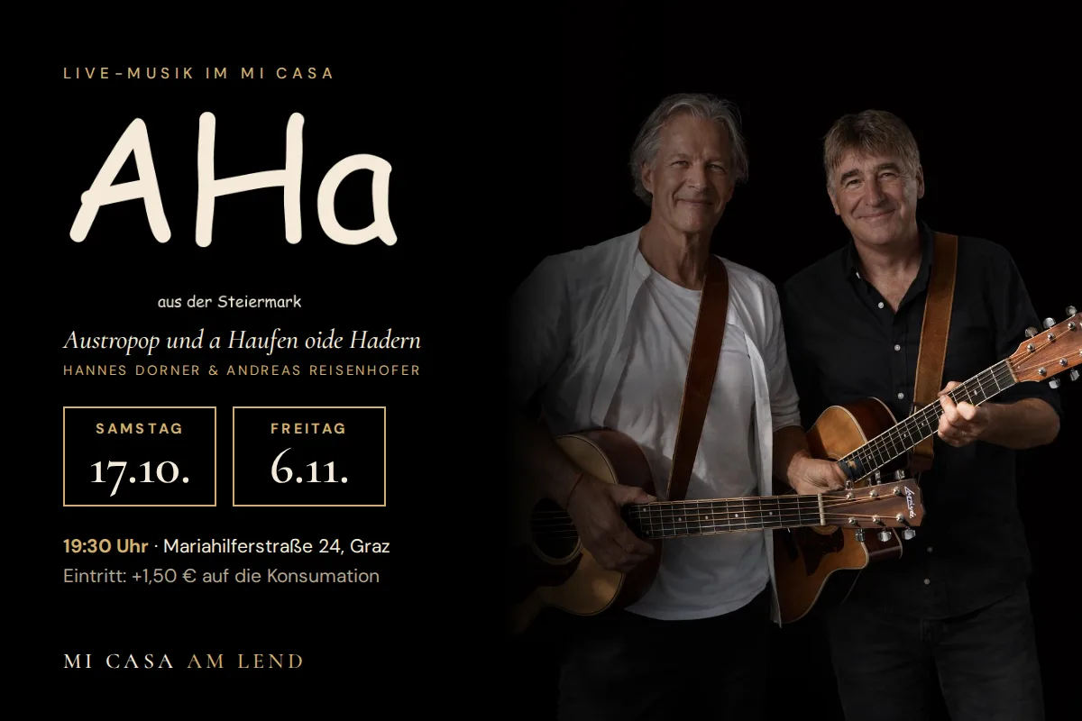 AHa aus der Steiermark · Live – Mi Casa am Lend